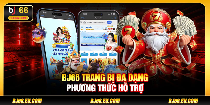 BJ66 trang bị đa dạng phương thức hỗ trợ